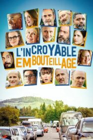 L’Incroyable Embouteillage
