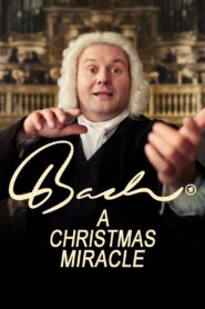 Bach – A Christmas Miracle
