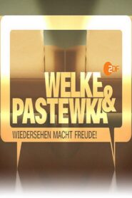 Welke & Pastewka – Wiedersehen macht Freude
