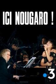 Ici Nougaro ! Le concert évènement