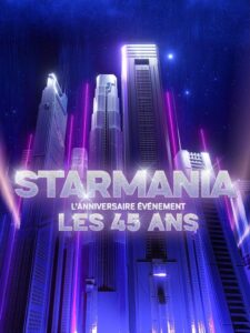 Starmania : l’anniversaire événement, les 45 ans
